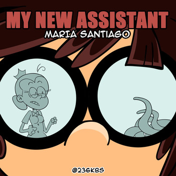 [Kowa/Pentacle] My New Assistant Saga (The Loud House) cover