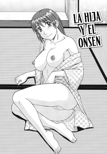 [Morris] Musume to Onsen | La hija y el Onsen (Kinshin Soukansha no Nichijou) [Spanish] [NeoDark Fansub] [Digital] cover