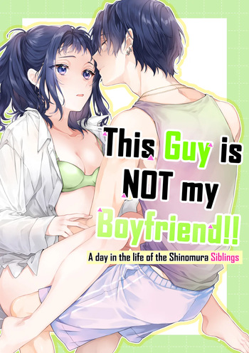 [ClockLord (Suzushiro Nerita)] Kono Hito Kareshi ja Arimasen!! (3) ~Shinomura Kyoudai no Nichijou~ | This Guy is NOT my Boyfriend!! ~A day in the life of the Shinomura siblings~ [English] [Rupee] cover