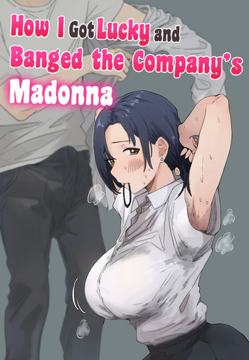 [Amatani Haruka] Kaisha no Madonna to Lucky de Yareta Hanashi | How I Got Lucky and Banged the Company's Madonna [English] cover