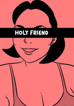 Holy Friend - Part 01