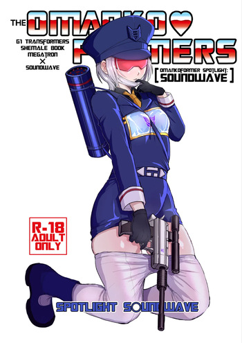 [Koshi no Itami (Koshii Tai)] Omankoformers: Spotlight Soundwave (Transformers) [English] [head empty + Wiimouto] [Digital] cover