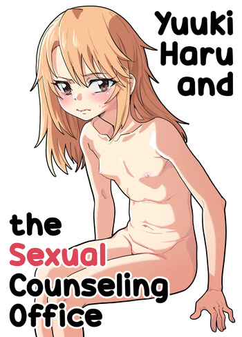 [Ikacream] Yuuki Haru to Seitou Shidoushitsu | Yuuki Haru and the Sexual Counseling Office (THE IDOLM@STER CINDERELLA GIRLS) [English] [NudeSalad] cover