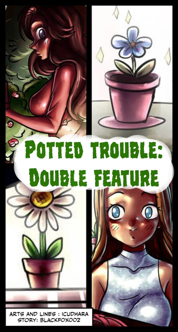 [Blackfox002] Potted Troubles: Double Feature cover