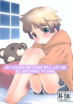 Nandemo Yurushite kureru Itoko no Mii-chan. | My Cousin Mii-chan Will Let Me Do Anything to Her.