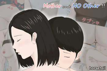 [Horsetail] Kaa-san Ja Nakya Dame Nan Da!! | Mother and No Other!! [English] cover