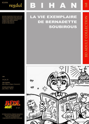 [Bédé Adult 168] Jakez Bihan [= Jacques Lemonnier] & Merch - La vie exemplaire de Bernadette Soubirous cover