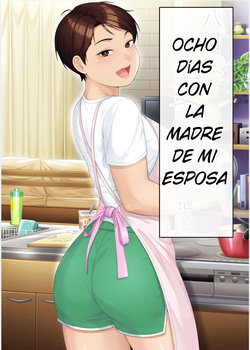 Youka-go Tsuma no Haha o Daku | Eight Days With My Wife's Mother