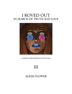 I Roved Out in Search of Truth and Love - Tome 3