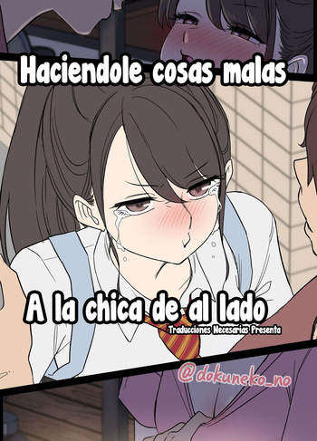 [Dokuneko Noil] Tonari ni Sumu Onnanoko ni Warui Koto o suru - Haciéndole cosas malas a la chica de al lado [Español] [Traducciones necesarias] cover
