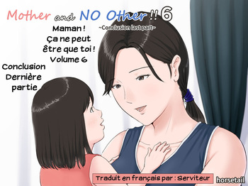 [Horsetail] Kaa-san Janakya Dame Nanda!! 6 ~Kanketsuhen Kouhen~ | Maman! Ça ne peut être que toi! Volume 6 ~Conclusion Dernière partie~ [French] [Serviteur] cover
