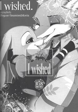 I wished