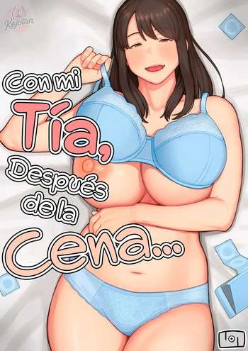 [Natsuzo] Yuuhan no Ato wa Oba-chan to...｜Con mi Tía, Después de la Cena... [Spanish] [Kejotan] [Digital] cover