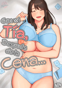 Yuuhan no Ato wa Oba-chan to...｜Con mi Tía, Después de la Cena...