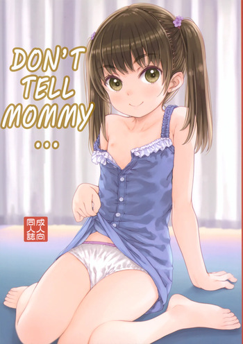 (C104) [Super Flat Lolinitron (Focke Wolf)] Mama ni wa Naisho no... | Don't tell mommy... [English] [Fallen Games] cover