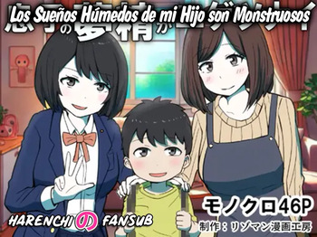 [Resoman Manga Koubou] Musuko no Musei ga Egetsunai | Los Sueños Humedos de mi Hijo son Monstruosos [Spanish] [Harenchi no Fansub] cover