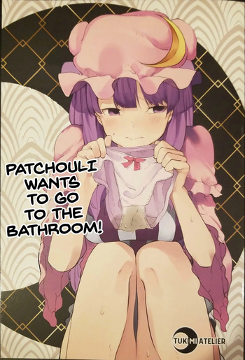 [Tukimi Atelier (KURUTSUKI)]  Patchouli wants to go to the bathroom! [English] cover