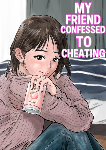 [Dekamatsu] Onna Tomodachi no Uwaki Kokuhaku | My Friend Confessed to Cheating (ENGLISH) cover
