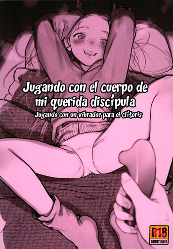 (C103) [Rinjuu Circus (Haguhagu)] Manadeshi no Karada de Asobou ~Cli Sui Vibe Hen~｜Jugando con el cuerpo de mi querida discípula ~Jugando con un vibrador para el clítoris~ [Spanish] [Hs enfermos] [Decensored] cover
