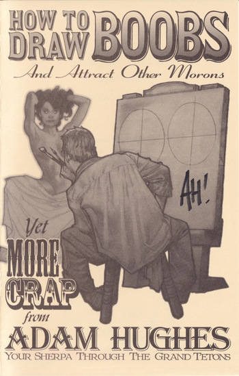 [Adam Hughes] How To Draw Boobs And Attract Other Morons cover