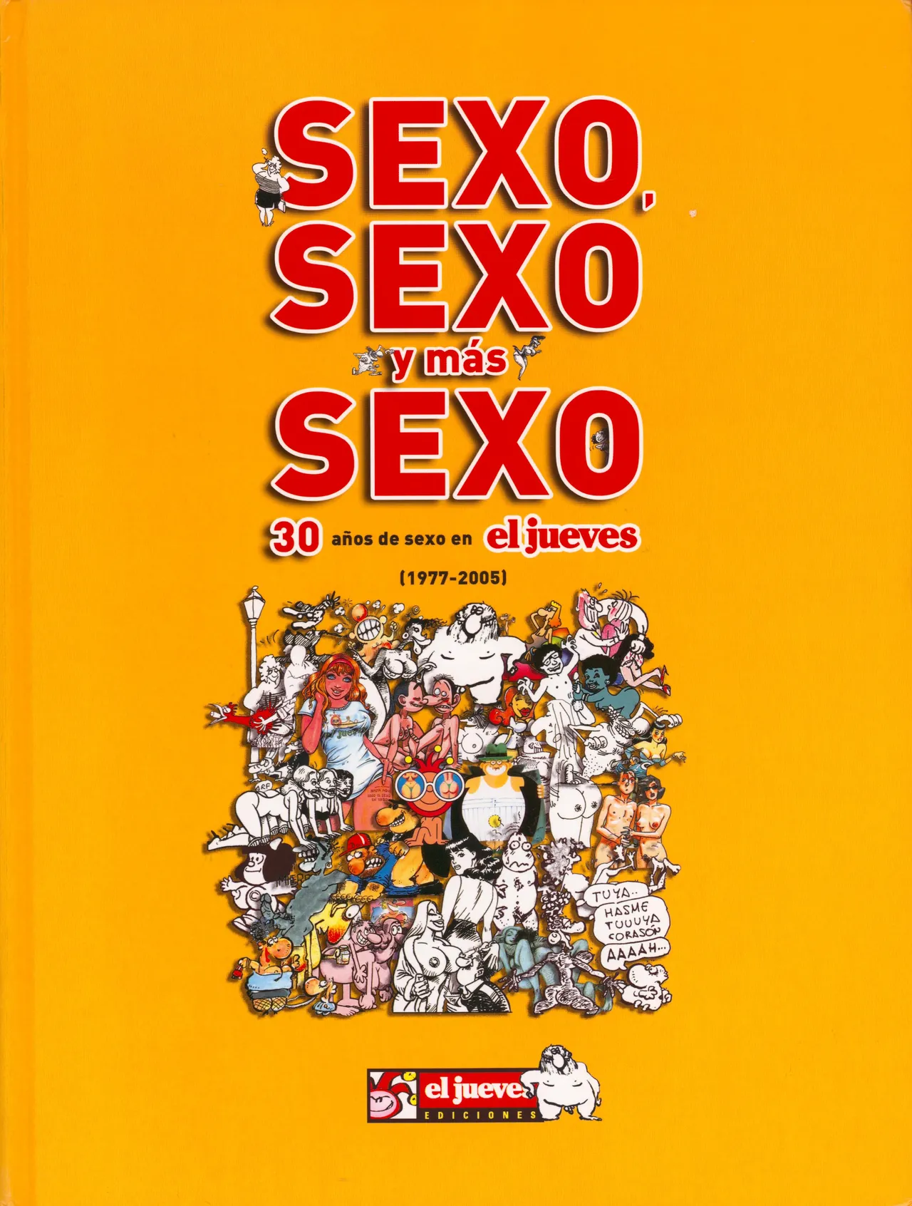 Sexo, Sexo y Más Sexo - 30 Años De Sexo en 'El Jueves' page 2 full