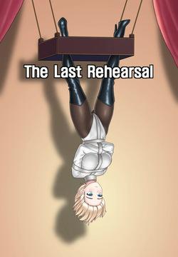 The last rehearsal