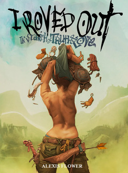 I Roved Out in Search of Truth and Love - Tome 1