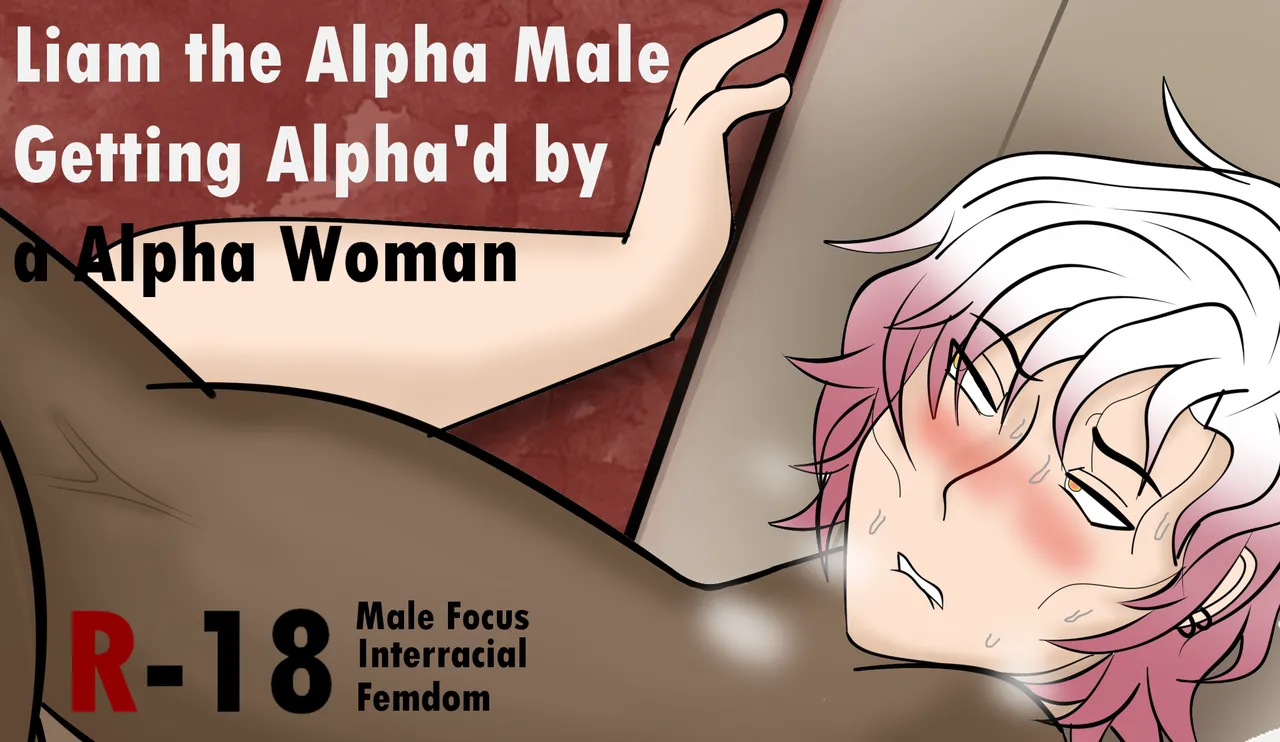 The "Alpha Male" Liam gets Alpha'd page 1 full