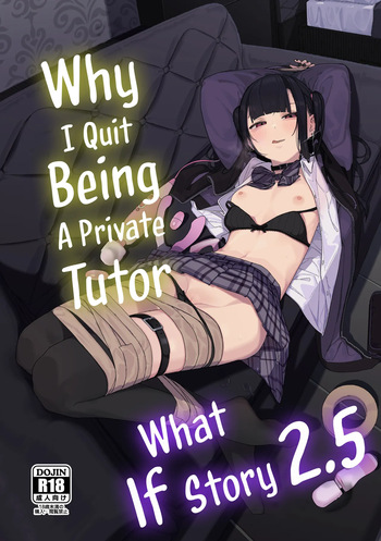 [Karamomo Tart (Kindatsu)] Dakara Boku wa Katei Kyoushi o Yameta If 2.5 | Why I Quit Being a Private Tutor - What If Story 2.5 [English] [Shiro Translation] [Digital] cover