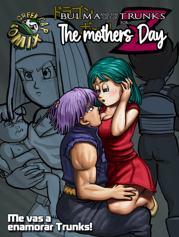 (Español Latino) Bulma y el regalo de Trunks para El Día de las Madres [Green Cap Comix] cover