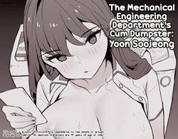 Gigyegwa Aemsaeng Jeongaekboonbyeong Yun Sujeong | The Mechanical Engineering Department's Cum Dumpster: Yoon Soojeong