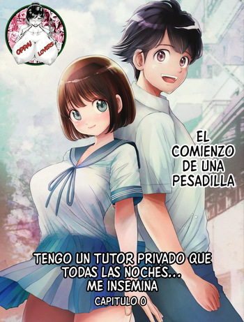 [toroppuchi]tengo un tutor privado que todas las noches... Me insemina capitulo 0[spanish](Oppai Lovers) cover