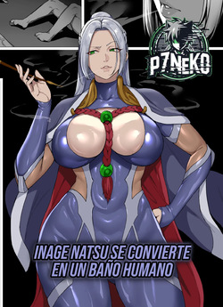 Inage Natsu se Convierte en un Bano Humano