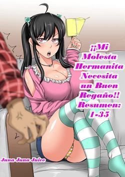 Mukatsuku Imouto wa Chanto Shikaranakucha 1-35 Matome｜¡¡Mi Molesta Hermanita Necesita un Buen Regaño!! Resumen: 1-35