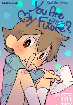 You Are My Future?