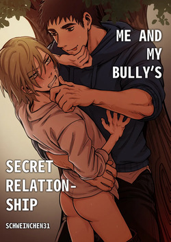 Me And My Bully’s Secret Relationship