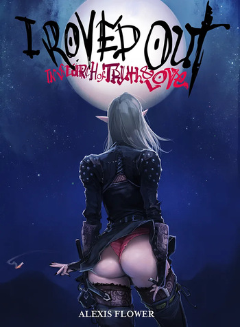 [Alexis Flower] I Roved Out in Search of Truth and Love - Tome 2 cover