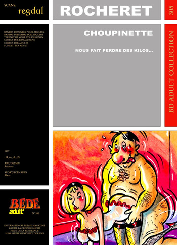 [Bédé Adult 305] Rocheret [= Éric Ronceray] - Choupinette : Nous fait perdre des kilos … cover