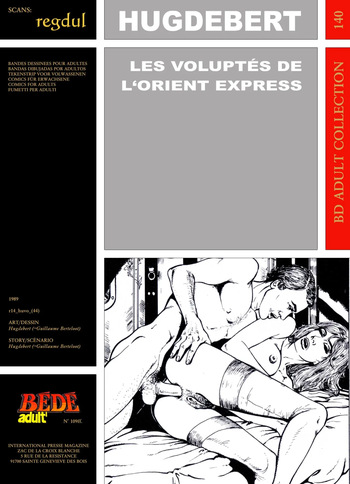 [Bédé Adult 140] Hugdebert [= Guillaume Berteloot] - Les voluptés de l'Orient Express cover
