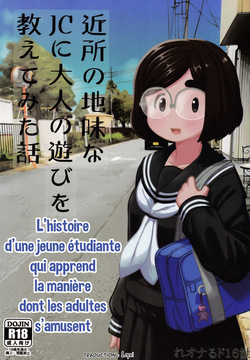 Kinjo no Jimi na JC ni Otona no Asobi o Oshiete mita Hanashi | L'histoire d'une jeune étudiante qui apprend la manière dont les adultes s'amusent