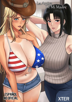 My Mother's Friend | La Amiga De Mi Madre