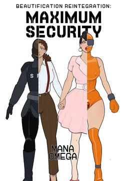 Beautification reintegration 2: Maximum Security