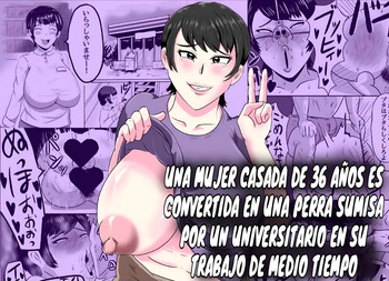 [NF-Freak (Si-man)] Beit Saki no Daigakusei ni Mesu Ochi Saserareru Hitozuma (36)｜Una Mujer Casada (De 36 Años) Es Convertida En Una Perra Sumisa Por Un Universitario En Su Trabajo [Spanish] [El naranjas = Mr.Naranjas] cover