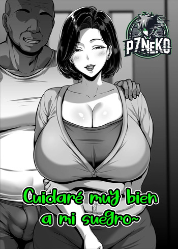 [Saint Shiro] Gifu o Shikkari Sewa Shimasu~｜Cuidaré muy bien a mi suegro~ [Spanish] [P7Neko] cover