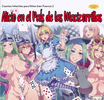 (C90) [Alice no Takarabako (Mizuryu Kei)] Yoiko no Sukebe Douwa Series 2 Fushidara na Kuni no Alice | Cuentos Infantiles para Niños Bien Puercos 2 ~Alicio en el País de las Macizorrillas~ (Alice in Wonderland) [Spanish] [HGnF] cover