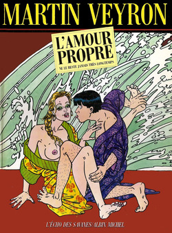 L'amour propre ne le reste jamais longtemps