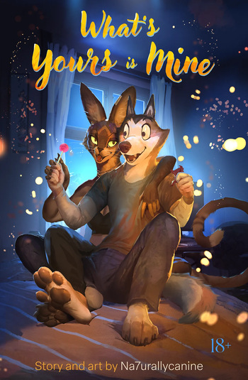 [Na7urallyCanine] What's Yours is Mine (OnGoing) cover