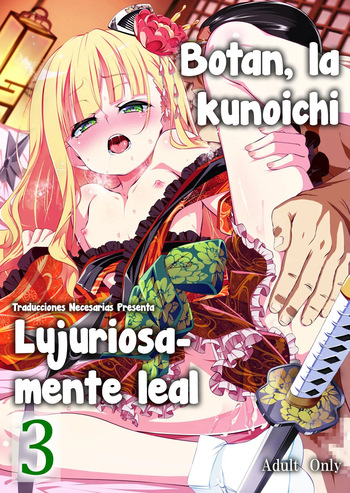 [Yuunabe Shinkouchuu (Tanabe Kyou)] Koushoku no Chuugi Kunoichi Botan San - Botan, la kunoichi lujuriosamente leal 3 [Español] [Traducciones necesarias] [Digital] cover