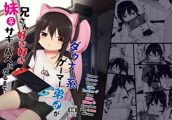 [Story Circle (Tonari)] Downer-kei Gamer Otouto ga Nii-san Sukisuki Imouto Succubus ni Naru made | From a Downer Gamer Little Brother♂ to a Little Sister♀ Succubus Who Loves Nii-san [English] cover