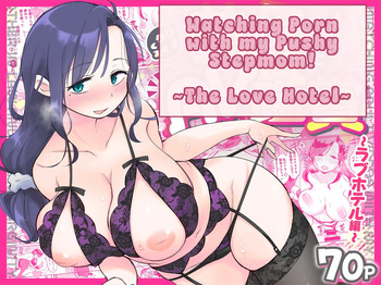[Megitune Works] Guigui Kuru Gibo to AV Kanshou ~Love Hotel Hen~ | Watching Porn with my Pushy Stepmom ~The Love Hotel~  [English] [WitzMacher] cover
